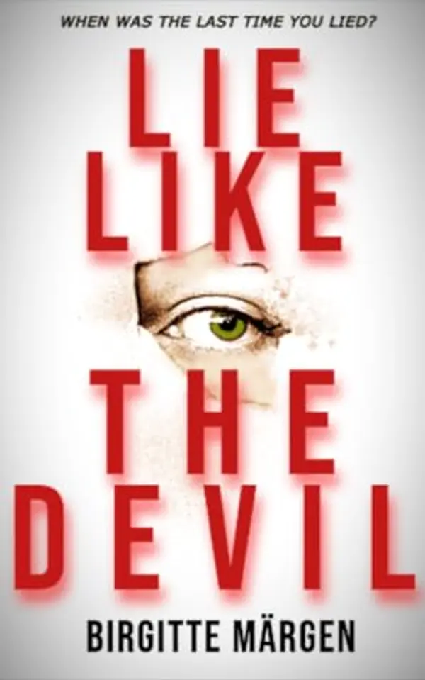 LIE LIKE THE DEVIL by Birgitte Mรคrgen cover
