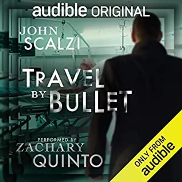 Travel by Bullet (The Dispatcher, #3) by John Scalzi cover