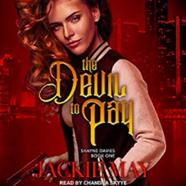 The Devil to Pay (Shayne Davies, #1) by Jackie May cover