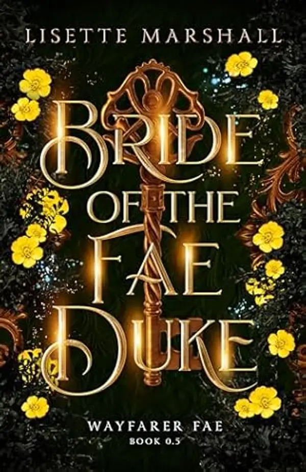 Bride of the Fae Duke: A Bluebeard Retelling (Wayfarer Fae) by Lisette Marshall cover
