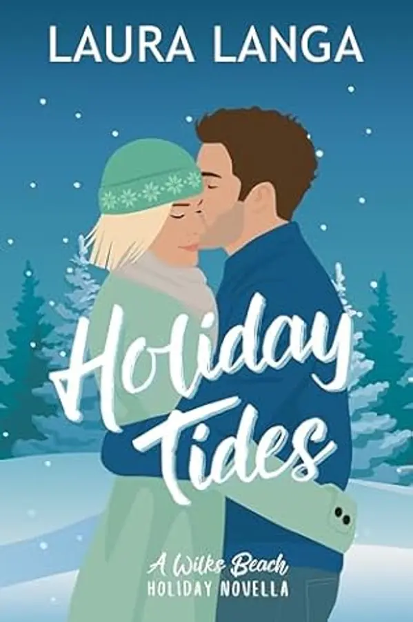 Holiday Tides: A Wilks Beach Holiday Novella by Laura Langa cover