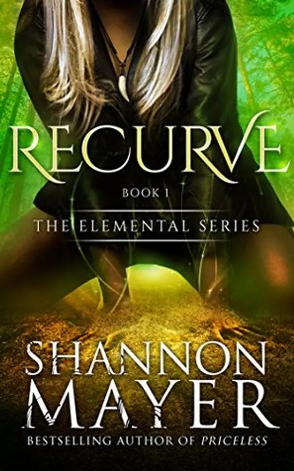 Recurve (The Elemental #1) by Shannon Mayer cover
