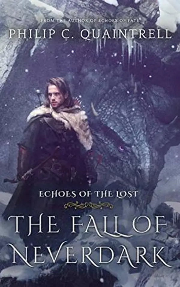 The Fall of Neverdark (The Echoes Saga #4) by Philip C. Quaintrell cover