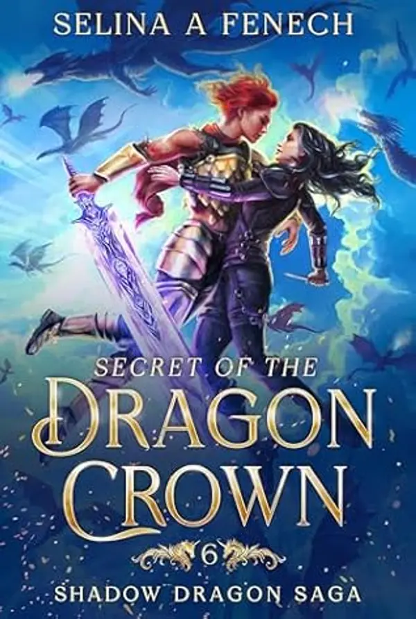 Secret of the Dragon Crown (Shadow Dragon Saga: A Young Adult Epic Fantasy Book 6) by Selina A. Fenech cover