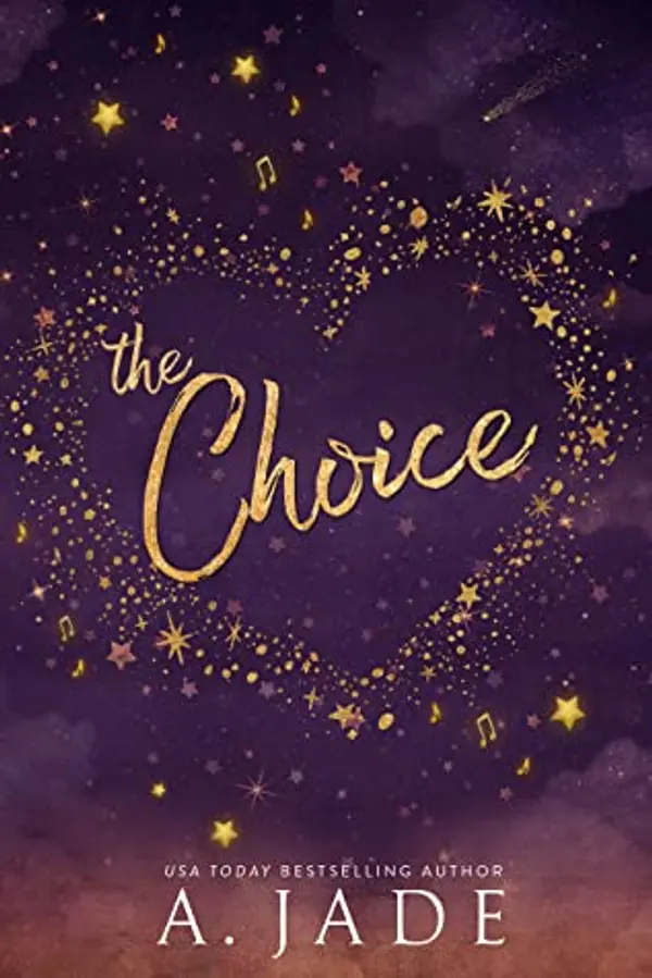 The Choice (Star-Crossed Lovers Duet, #1) by Ashley Jade cover