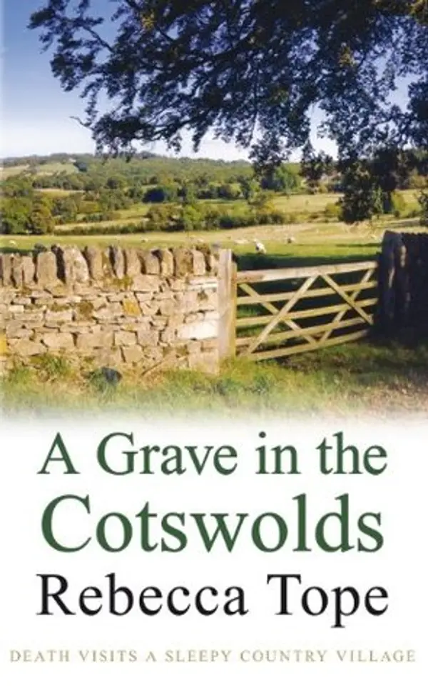 A Grave in the Cotswolds (Drew Slocombe, #5; Thea Osborne, #8) by Rebecca Tope cover