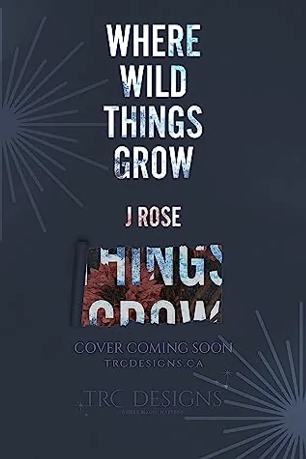Where Wild Things Grow (Briar Valley, #2) by J.    Rose cover