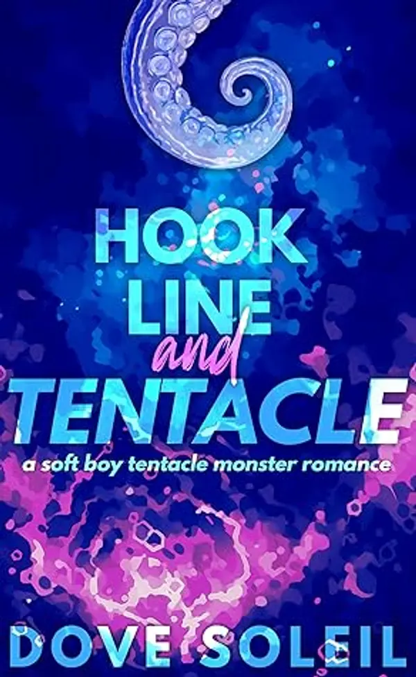Hook, Line, and Tentacle by Dove Soleil cover
