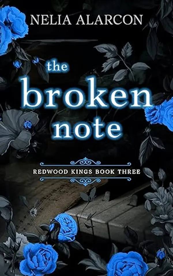 The Broken Note (Redwood Kings #3) by Nelia Alarcon cover