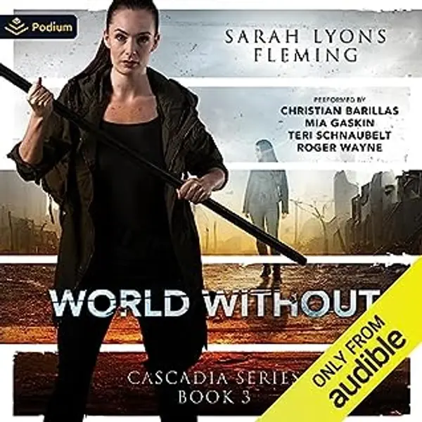 World Without (Cascadia, #3) by Sarah Lyons Fleming cover