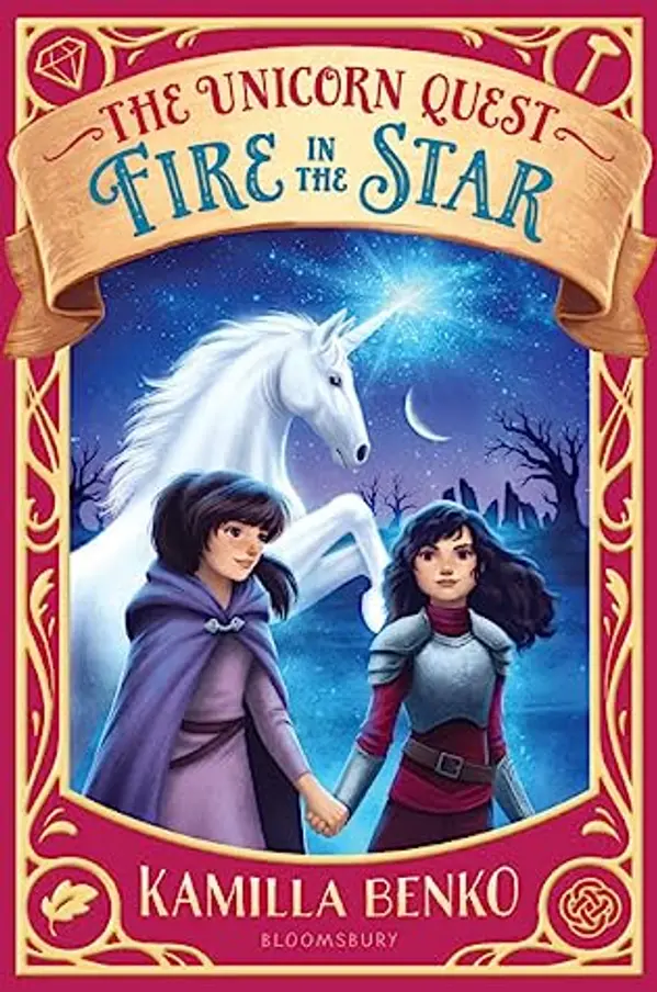 Fire in the Star (The Unicorn Quest, #3) by Kamilla Benko cover