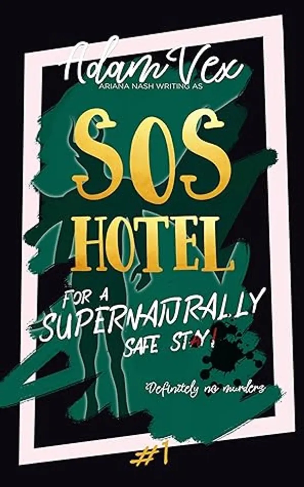 SOS Hotel: For a Supernaturally Safe Stay! (SOS Hotel, #1) by Adam Vex cover