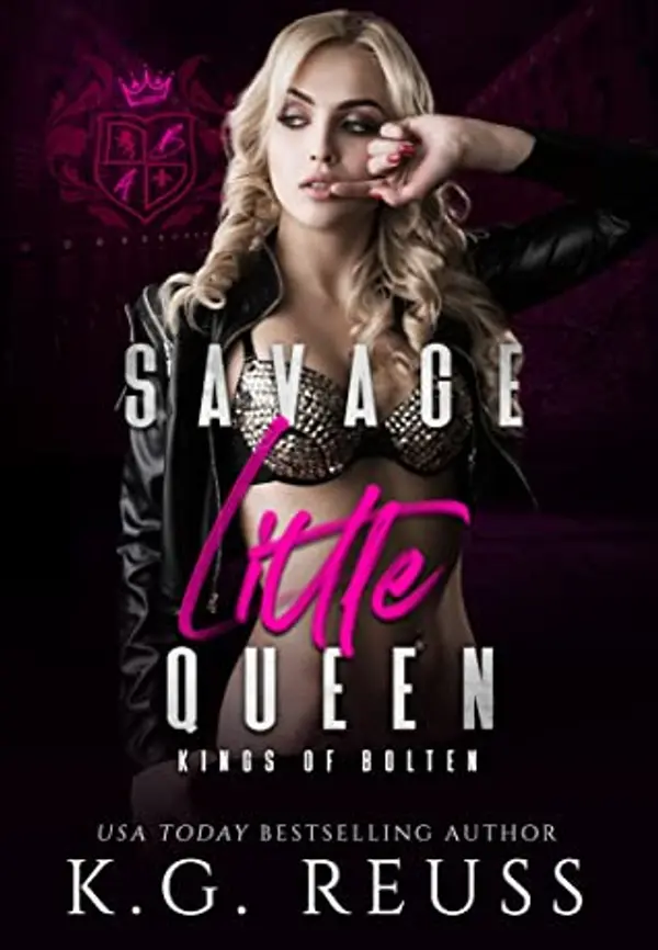 Savage Little Queen (Kings of Bolten, #5) by K.G. Reuss cover