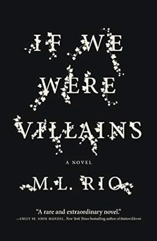 NEW-If We Were Villains: A Novel by Rio and M. L. cover