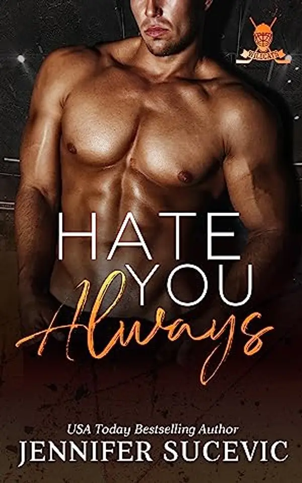 Hate You Always (Western Wildcats Hockey #1) by Jennifer Sucevic cover