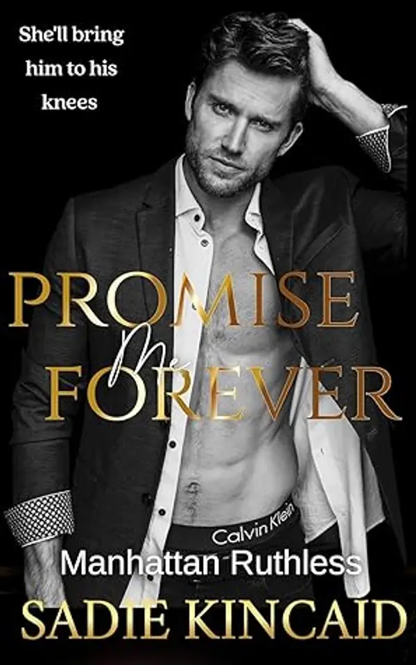 Promise Me Forever (Manhattan Ruthless #2) by Sadie Kincaid cover