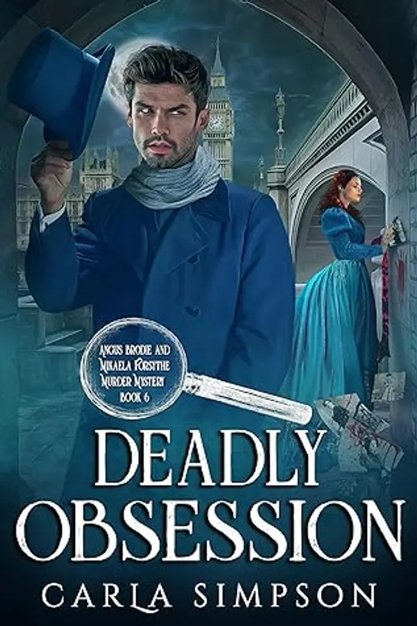 Deadly Obsession (Angus Brodie and Mikaela Forsythe #6) by Carla Simpson cover