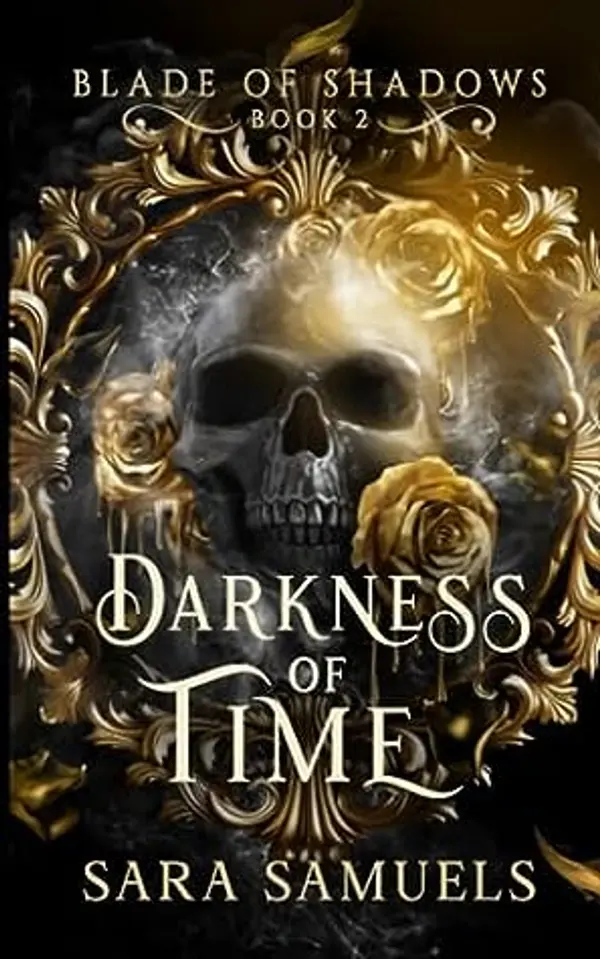 Darkness of Time ( Blade of Shadows Book 2) by Sara Samuels cover