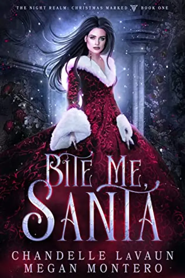Bite Me, Santa (The Night Realm: Christmas Marked Book, #1) by Chandelle LaVaun cover