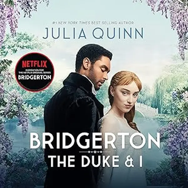 Bridgerton: The Duke and I: Bridgerton Family, Book 1 by Julia Quinn cover