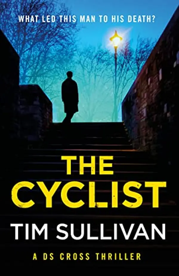 The Cyclist (DS Cross #2) by Tim  Sullivan cover