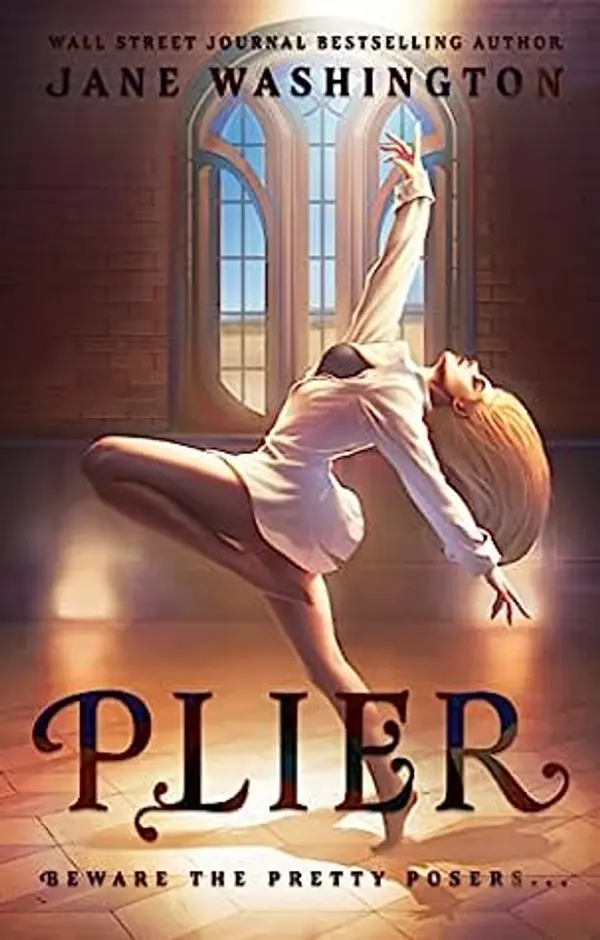 Plier (Ironside Academy, #1) by Jane Washington cover