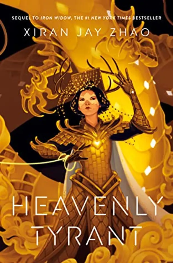 Heavenly Tyrant (Iron Widow #2) by Xiran Jay Zhao cover