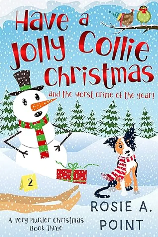 Have a Jolly Collie Christmas (A Very Murder Christmas #3) by Rosie A. Point cover