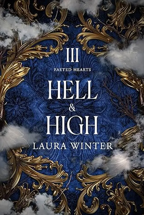 Hell & High (Faeted Hearts, #3) by Laura   Winter cover