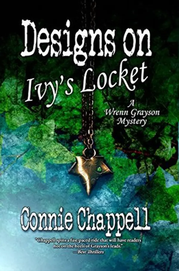 Designs on Ivy's Locket (Wrenn Grayson Mystery, # 2) by Connie Chappell cover