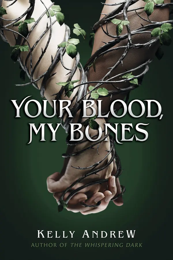 Your Blood, My Bones by Kelly Andrew cover