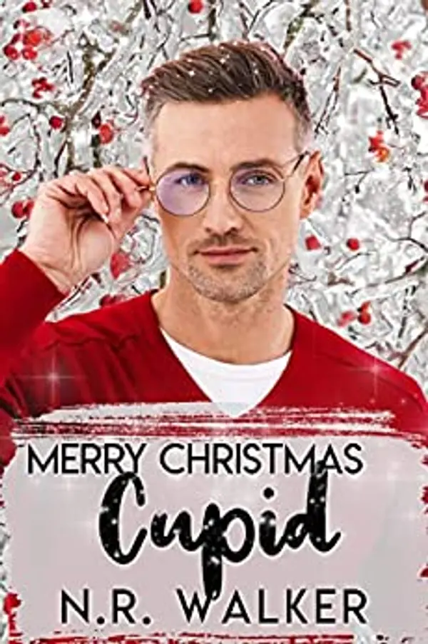 Merry Christmas Cupid (Hartbridge Christmas, #3) by N.R. Walker cover