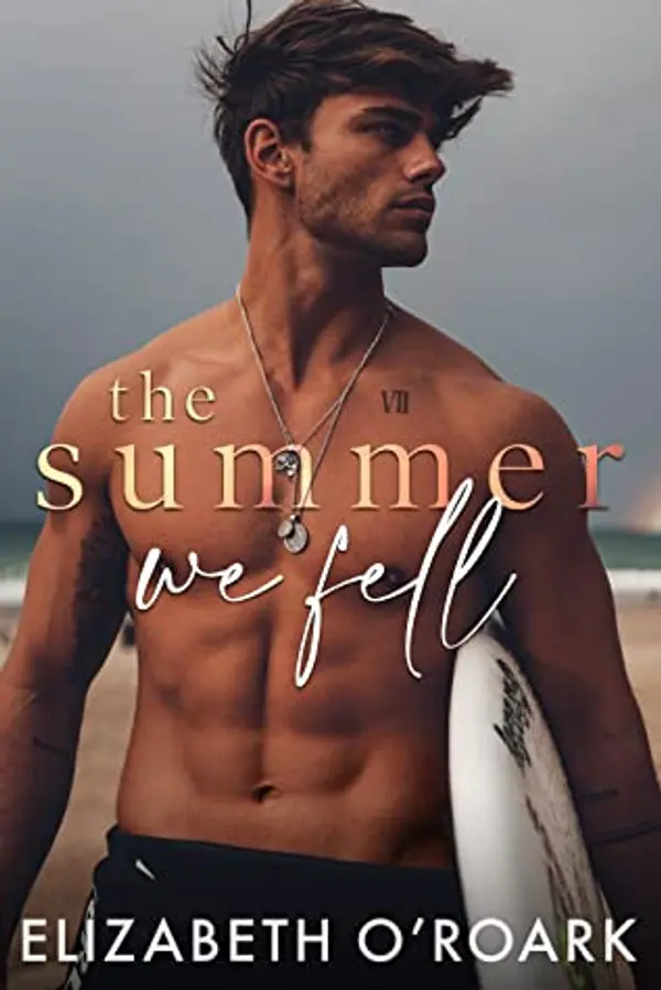 The Summer We Fell by Elizabeth O'Roark cover