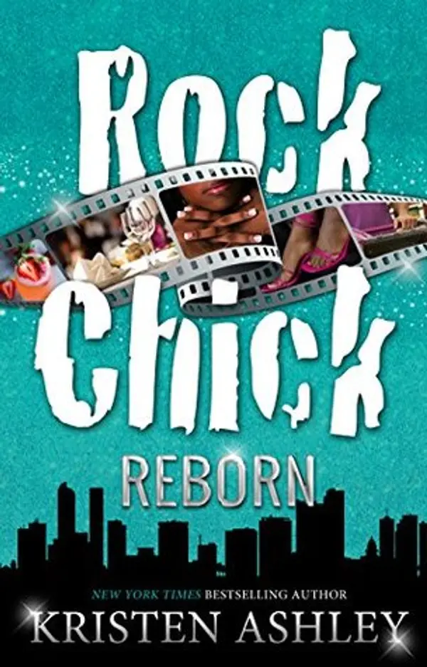 Rock Chick Reborn (Rock Chick, #9) by Kristen Ashley cover
