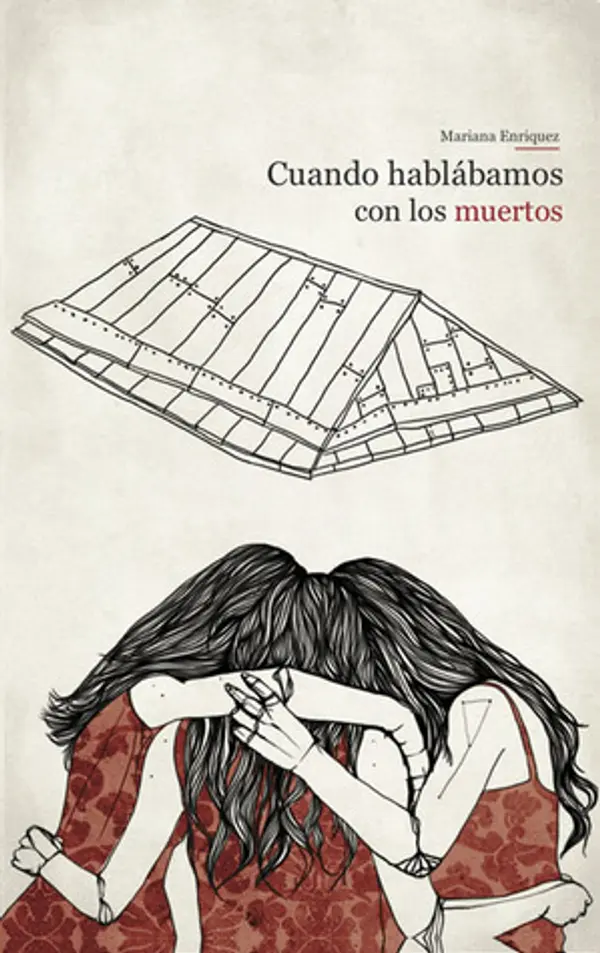 Cuando hablábamos con los muertos by Mariana Enríquez cover