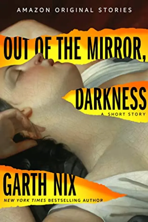 Out of the Mirror, Darkness (Into Shadow, #7) by Garth Nix cover