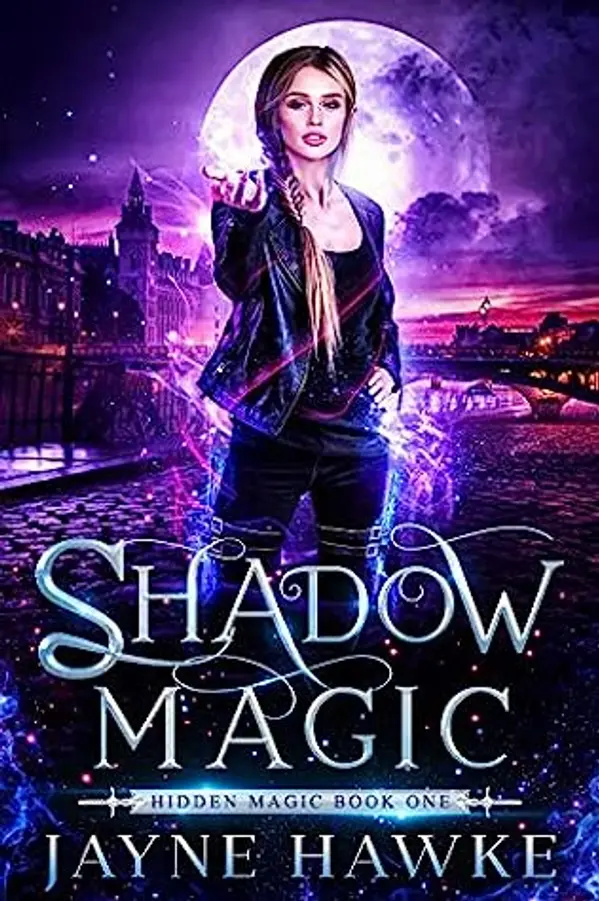 Shadow Magic (Hidden Magic #1) by Jayne Hawke cover