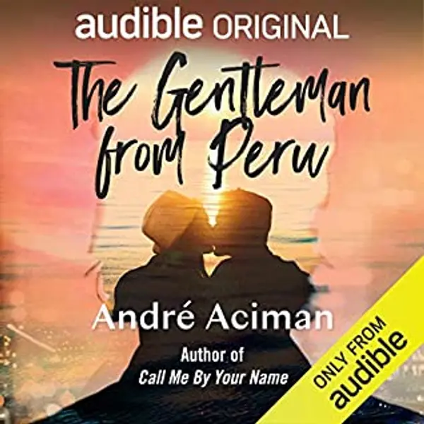 The Gentleman From Peru by André Aciman cover