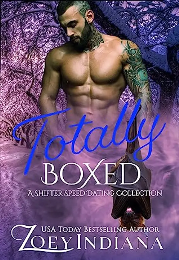Totally Boxed: A Shifter Speed Dating Collection (Shifter Speed Dating, #1-6) by Zoey Indiana cover