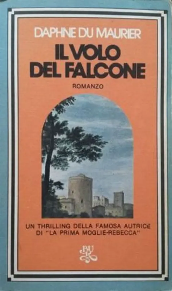 Il volo del Falcone by Daphne du Maurier cover