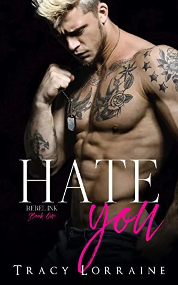 Hate You (Rebel Ink, #1) by Tracy Lorraine cover