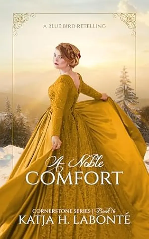 A Noble Comfort: A Bluebird Retelling by Katja H. Labonté cover