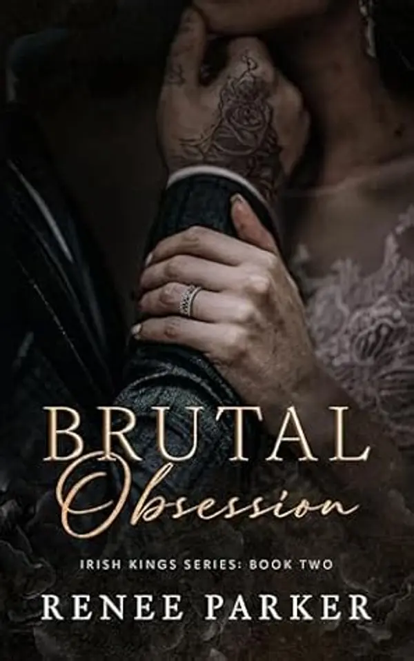 Brutal Obsession (Irish Kings #2) by Renee Parker cover