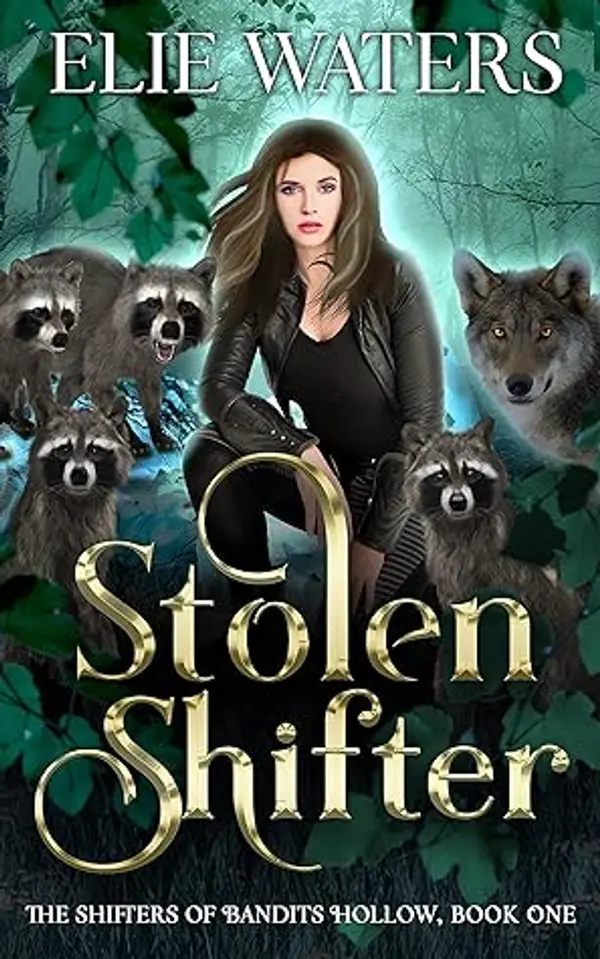 Stolen Shifter (The Shifters of Bandits Hollow #1) by Elie Waters cover