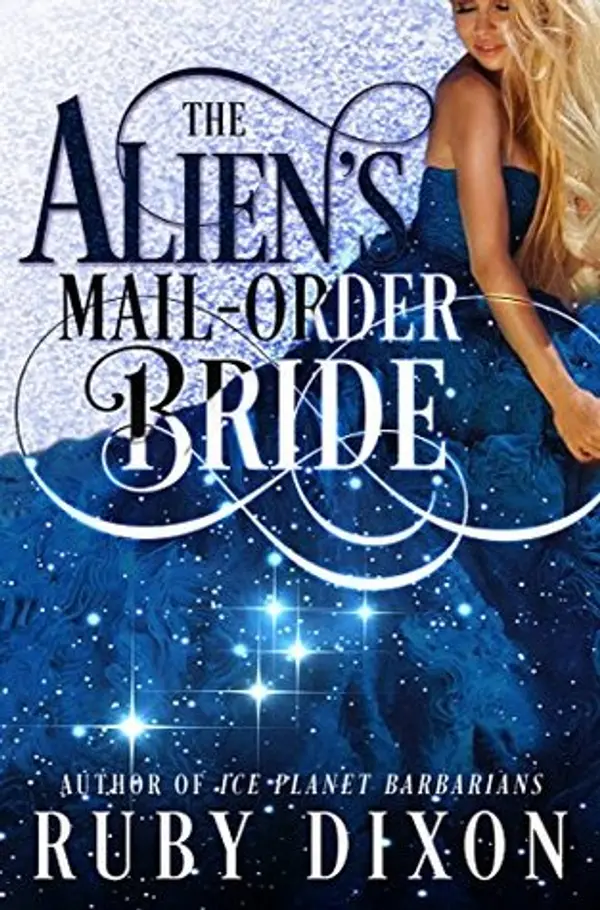 The Alien's Mail-Order Bride (Risdaverse, #0.5) by Ruby Dixon cover