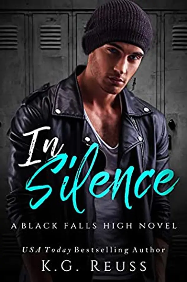 In Silence (Black Falls High, #2) by K.G. Reuss cover
