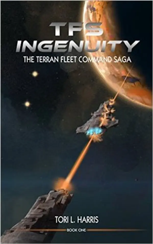 TFS Ingenuity (The Terran Fleet Command Saga #1) by Tori L. Harris cover