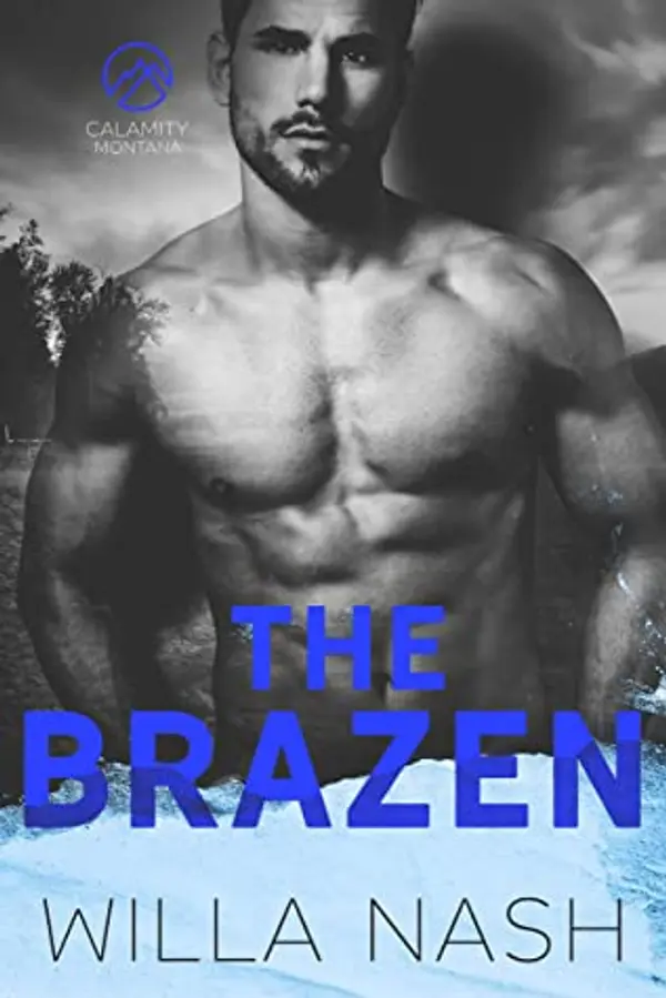 The Brazen (Calamity Montana, #3) by Willa Nash cover
