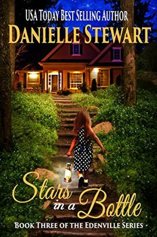 Stars in a Bottle (The Edenville Series, #3) by Danielle Stewart cover