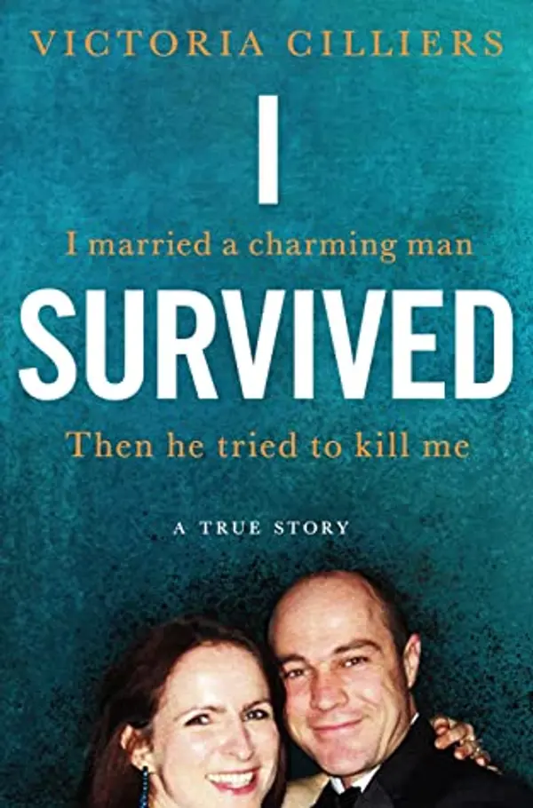 I Survived: A True Story. by Victoria Cilliers cover